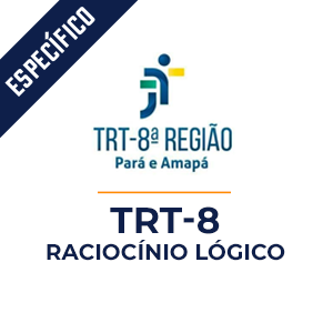 Raciocínio Lógico para TRT-8 - Tribunal Regional do Trabalho do Pará e Amapá  - Aprenda com o Método MPP