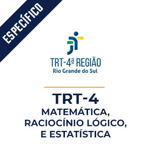 Raciocínio Lógico, Matemática e Estatística para TRT 4  - Aprenda com o Método MPP