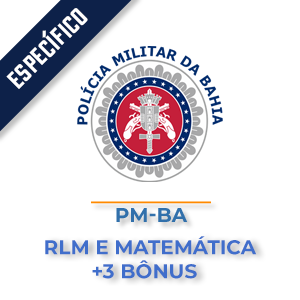 PM - BA  - Raciocínio Lógico e Matemática