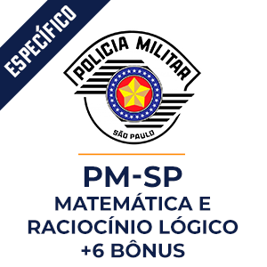Matemática e Raciocínio Lógico para a PM-SP.  - Método MPP pra PM-SP.