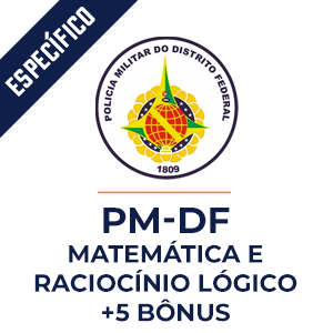 POLÍCIA MILITAR - DF  -  Aprenda Matemática e Raciocínio Lógico com o Método MPP