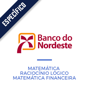 Banco do Nordeste   - MATEMÁTICA , MATEMÁTICA FINANCEIRA E RLM