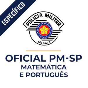 Matemática e Português para Oficial da PM SP  - Dobradinha MPP do Básico ao Avançado