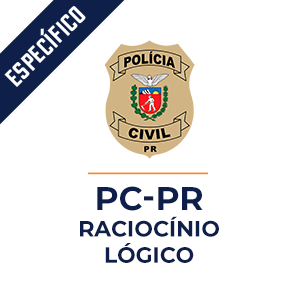 Raciocínio Lógico para a Polícia Civil Paraná  - Curso PC PR MPP.