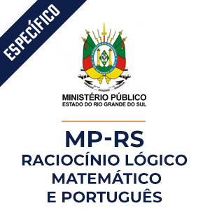 Raciocínio Lógico Matemático e Português para o MP RS  - Curso MP RS MPP.
