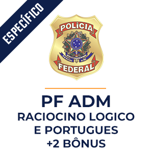 Curso Raciocínio Lógico e Português para Polícia Federal Agente Administrativo  - Raciocínio Lógico e Português do Básico ao Avançado com o Método MPP.