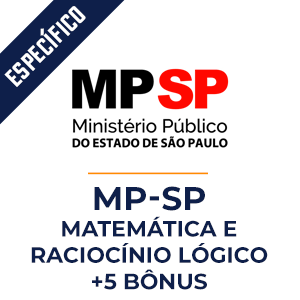 Matemática e Raciocínio Lógico para Analista e Oficial do MP SP