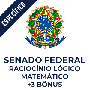 Raciocínio Lógico Matemático para o Senado Federal  - Aprenda Raciocínio Lógico com o Método MPP