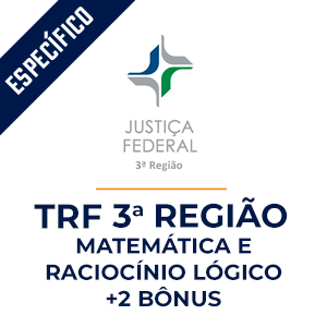  Matemática e Raciocínio Lógico para TRF 3   - Aprenda Matemática e Raciocínio Lógico com o Método MPP