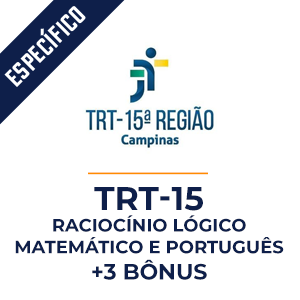 Raciocínio Lógico Matemático e Português para TRT 15  - Dobradinha MPP do Básico ao Avançado