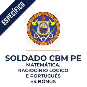 Matemática, Raciocínio Lógico e Português para Soldado CBM PE  - Dobradinha MPP do Básico ao Avançado