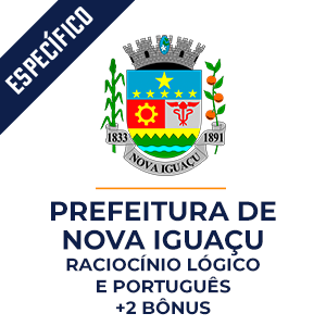 Raciocínio Lógico Matemático e Português para Prefeitura de Nova Iguaçu   - Dobradinha MPP do Básico ao Avançado