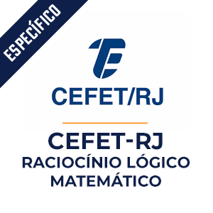 Raciocínio Lógico e Matemático para CEFET RJ - Nível Médio  - Aprenda RLM com o Método MPP.