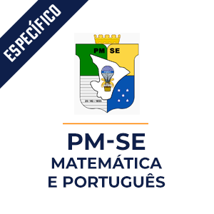 Matemática e Português para PM SE  - Dobradinha MPP do Básico ao Avançado