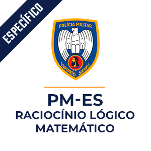 Raciocínio Lógico Matemático para PM ES  - Aprenda Raciocínio Lógico Matemático com o Método MPP.