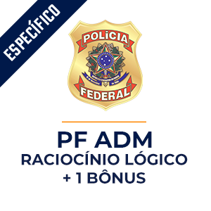 Curso Raciocínio Lógico para Polícia Federal Agente Administrativo  - Raciocínio Lógico do Básico ao Avançado com o Método MPP.