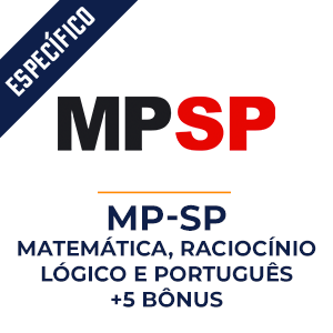Matemática, Raciocínio Lógico e Português MP-SP para Analista e Agente de Promotoria  - Dobradinha MPP do Básico ao Avançado
