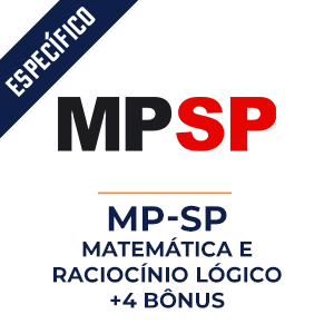 Matemática e Raciocínio Lógico MP-SP para Analista e Agente de Promotoria  - Método MPP do Básico ao Avançado