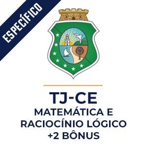 Matemática e Raciocínio Lógico para TJ-CE  - Método MPP para aprender.