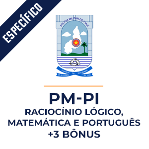 Raciocínio Lógico, Matemática e Português para a Polícia Militar do Piauí - PM-PI  - Aprenda com o Método MPP